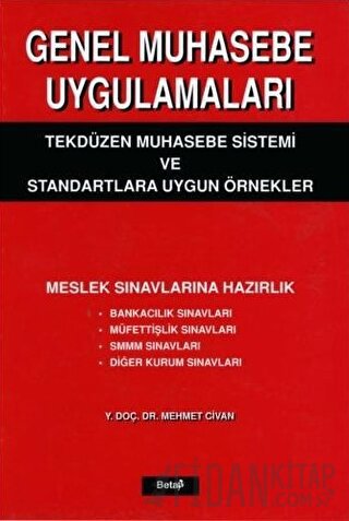Genel Muhasebe Uygulamaları Tekdüzen Muhasebe Sistemi ve Standartlara 
