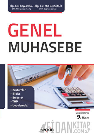 Genel Muhasebe Kavramlar – İlkeler – Belgeler – THP – Uygulamalar Tolg