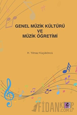 Genel Müzik Kültürü ve Müzik Öğretimi