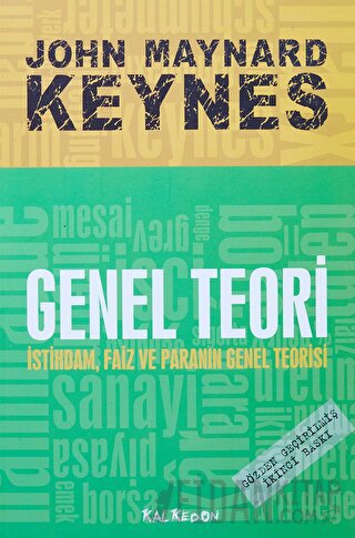 Genel Teori İstihdam Faiz ve Paranın Genel Teorisi John Maynard Keynes