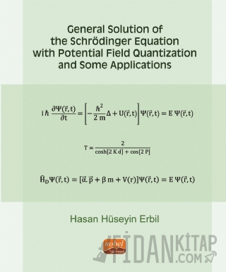 General Solution of the Schrödinger Equation with Potential Field Quan