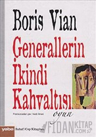 Generallerin İkindi Kahvaltısı Boris Vian