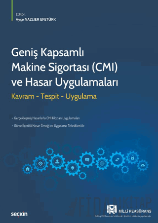 Geniş Kapsamlı Makine Sigortası (CMI) ve Hasar Uygulamaları