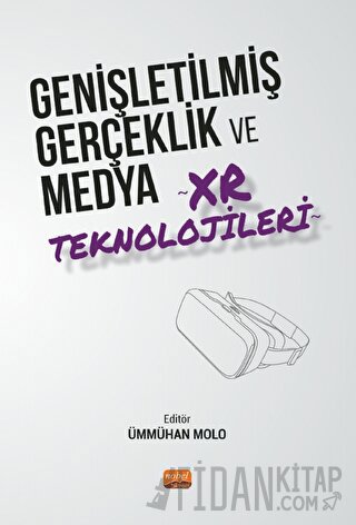 Genişletilmiş Gerçeklik ve Medya - XR Teknolojileri