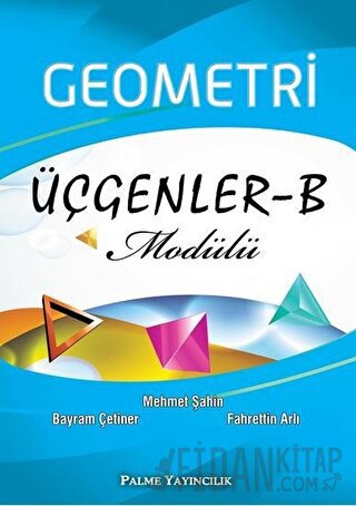 Geometri Üçgenler - B Modülü Bayram Çetiner