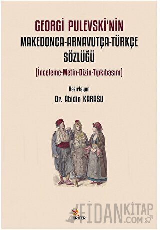 Georgi Pulevski’nin Makedonca-Arnavutça-Türkçe Sözlüğü