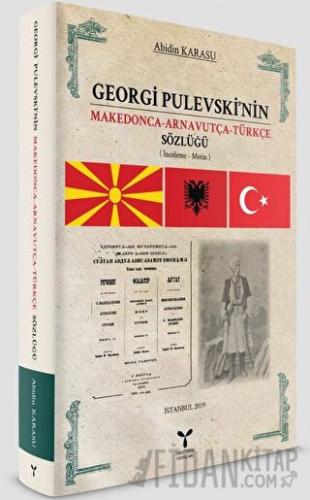 Georgi Pulevski'nin Makedonca-Arnavutça-Türkçe Sözlüğü