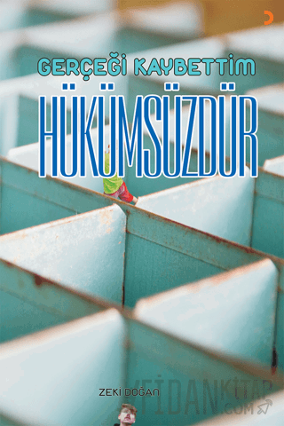 Gerçeği Kaybettim Hükümsüzdür