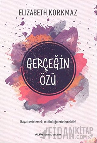 Gerçeğin Özü