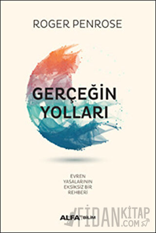 Gerçeğin Yolları (Ciltli) Roger Penrose
