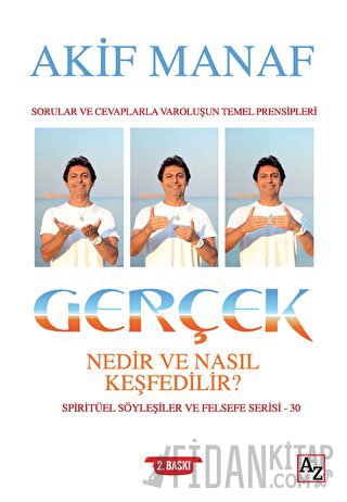 Gerçek Nedir ve Nasıl Keşfedilir? Akif Manaf