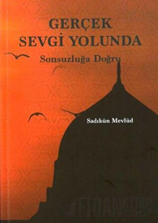 Gerçek Sevgi Yolunda