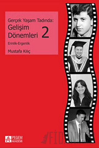 Gerçek Yaşam Tadında: Gelişim Dönemleri - 2