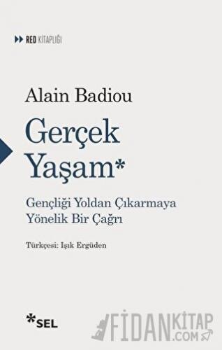 Gerçek Yaşam Alain Badiou