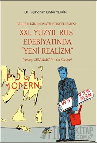 Gerçekliğin İnovatif Güncellemesi: XXI. Yüzyıl Rus Edebiyatında “Yeni 