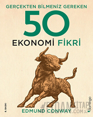 Gerçekten Bilmeniz Gereken 50 Ekonomi Fikri (Ciltli)