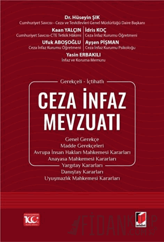 Gerekçeli - İçtihatlı Ceza İnfaz Mevzuatı (Ciltli)