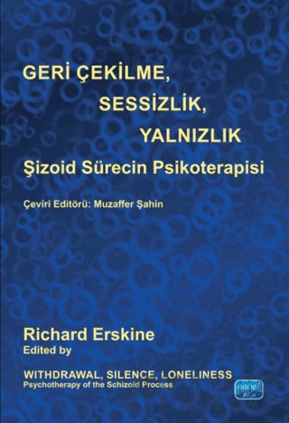 Geri Çekilme, Sesizlik, Yalnızlık, Şizoid Sürecin Psikoterapisi Richar