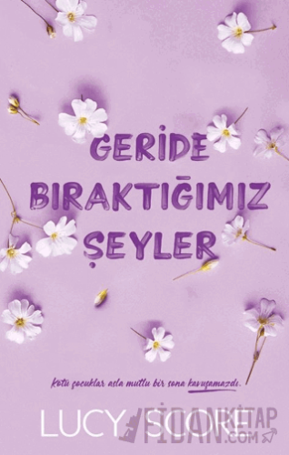Geride Bıraktığımız Şeyler Lucy Score
