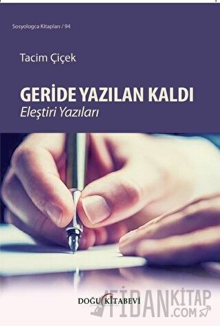 Geride Yazılan Kaldı Eleştiri Yazıları