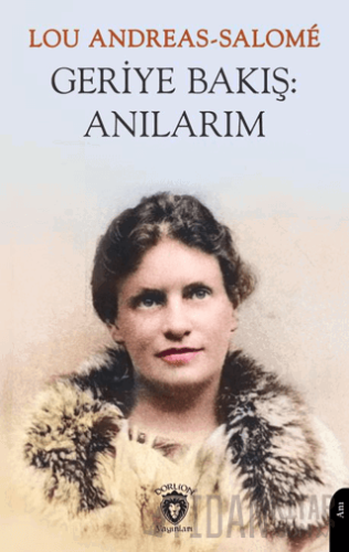 Geriye Bakış: Anılarım Lou Andreas-Salome