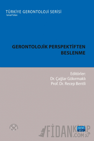 Gerontolojik Perspektiften Beslenme
