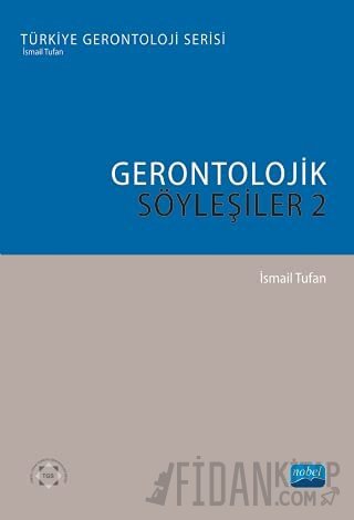 Gerontolojik Söyleşiler - 2