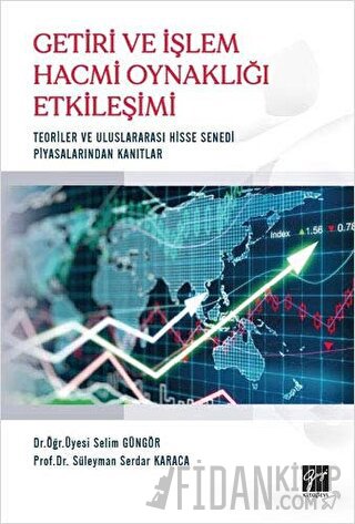 Getiri ve İşlem Hacmi Oynaklığı Etkileşimi