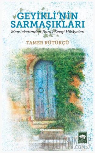 Geyikli'nin Sarmaşıkları