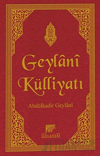 Geylani Külliyatı (Deri Cilt-Şamua) (Ciltli)