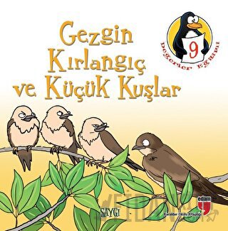 Gezgin Kırlangıç ve Küçük Kuşlar - Saygı
