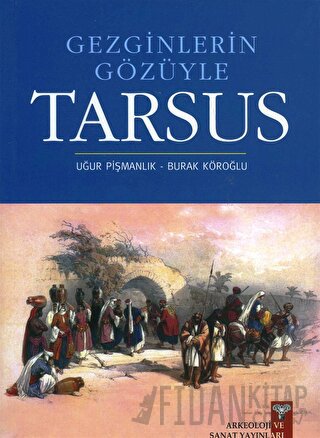Gezginlerin Gözüyle Tarsus