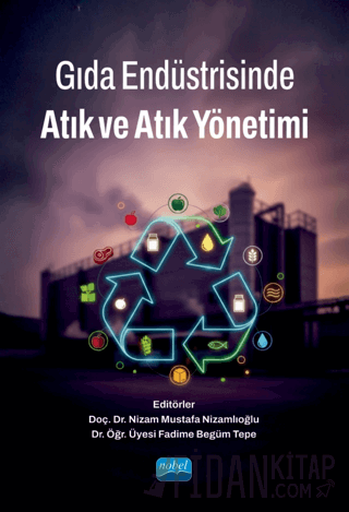 Gıda Endüstrisinde Atık ve Atık Yönetimi Kolektif