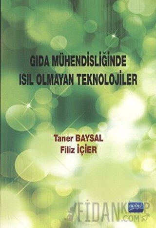 Gıda Mühendisliğinde Isıl Olmayan Teknolojiler