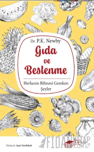 Gıda ve Beslenme Herkesin Bilmesi Gereken Şeyler