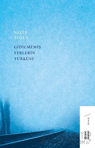 Gidilmemiş Yerlerin Türküsü