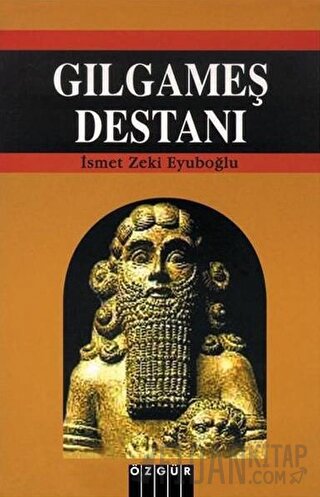 Gılgameş Destanı İsmet Zeki Eyüboğlu