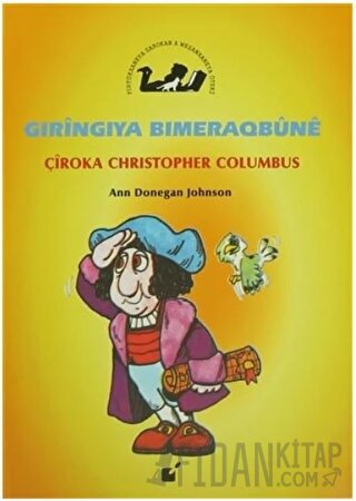 Gıringıya Bımeraqbune - Çiroka Christopher Columbus Ann Donegan Johnso