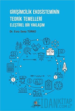 Girişimcilik Ekosisteminin Teorik Temelleri