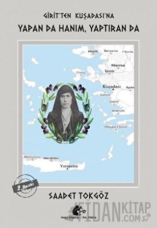 Girit’ten Kuşadası’na - Yapan da Hanım, Yaptıran da