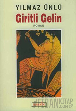 Giritli Gelin Yılmaz Ünlü