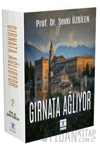 Gırnata Ağlıyor 2 Şevki Özbilen