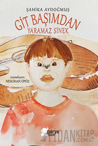 Git Başımdan Yaramaz Sinek