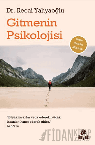 Gitmenin Psikolojisi