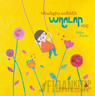 Giyankis Amenen Ağvor Orı (Hayatımın En Güzel Günü)