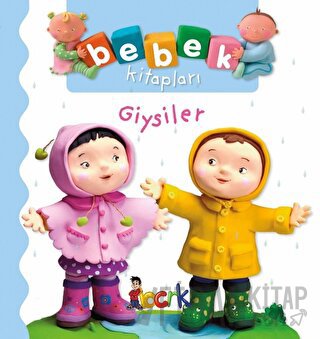 Giysiler - Bebek Kitapları (Ciltli)