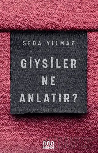 Giysiler Ne Anlatır?
