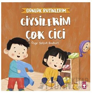 Giysilerim Çok Cici - Günlük Rutinlerim