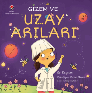 Gizem ve Uzay Arıları