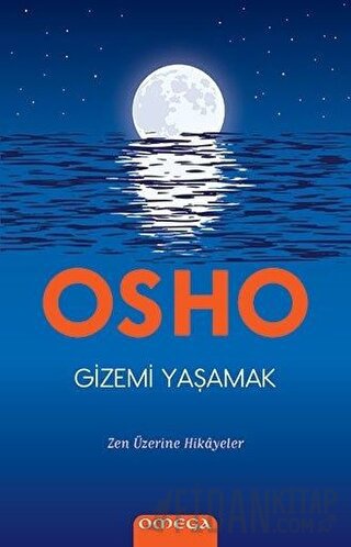 Gizemi Yaşamak Osho (Bhagwan Shree Rajneesh)
